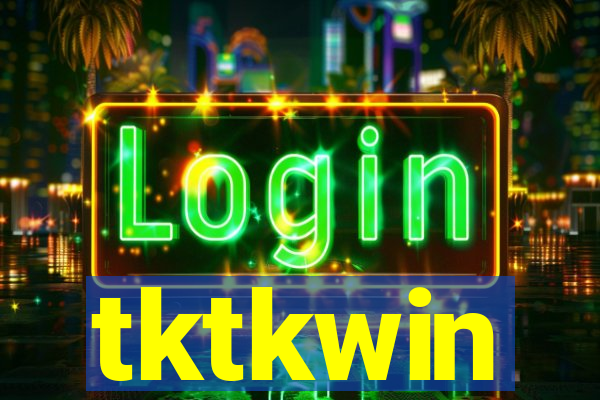 tktkwin