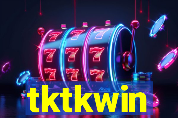 tktkwin