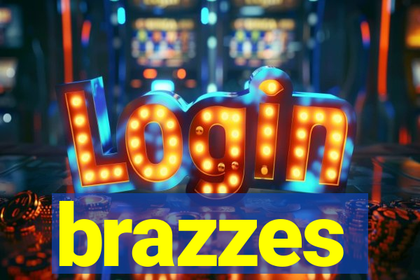 brazzes