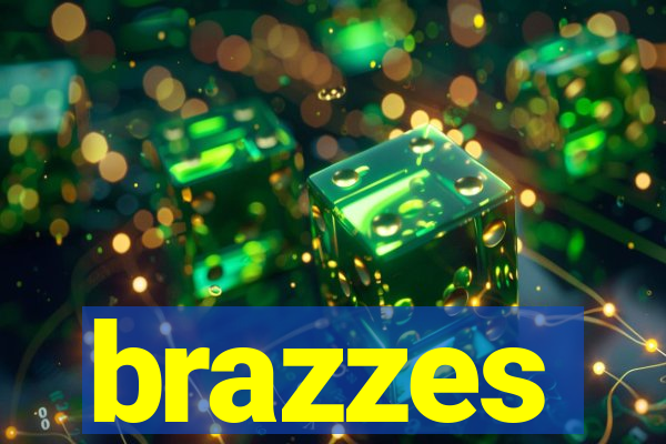 brazzes