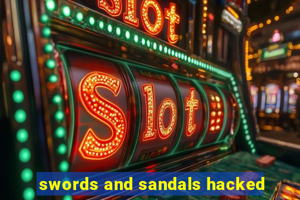 swords and sandals hacked