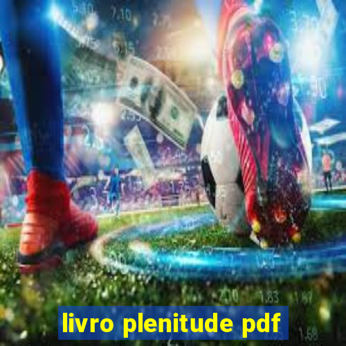 livro plenitude pdf