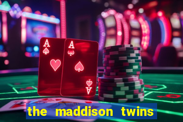 the maddison twins onlyfans free