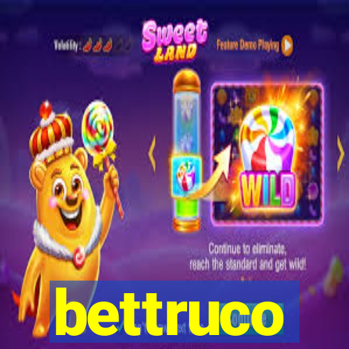bettruco