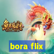 bora flix