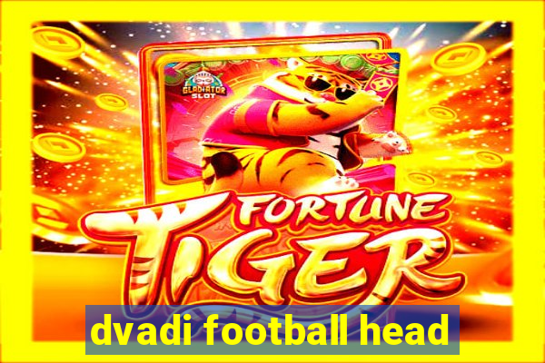 dvadi football head