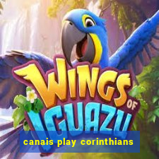 canais play corinthians