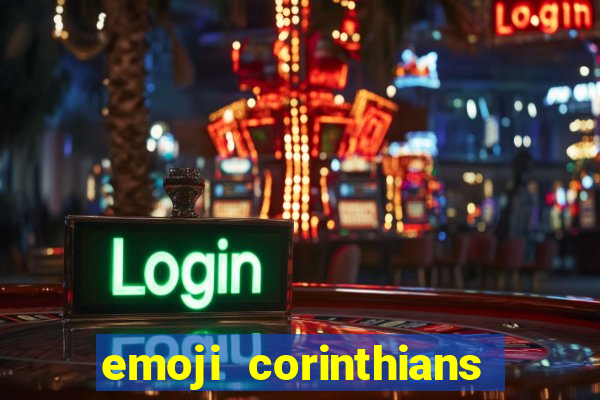 emoji corinthians copiar e colar