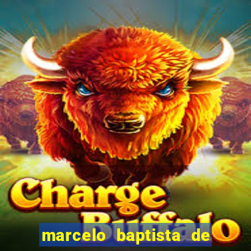 marcelo baptista de oliveira fortuna