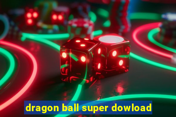 dragon ball super dowload