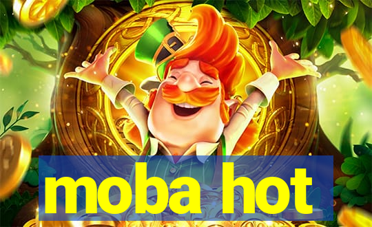 moba hot