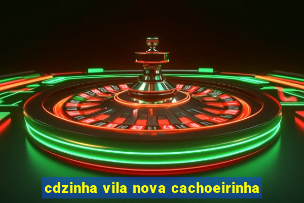 cdzinha vila nova cachoeirinha