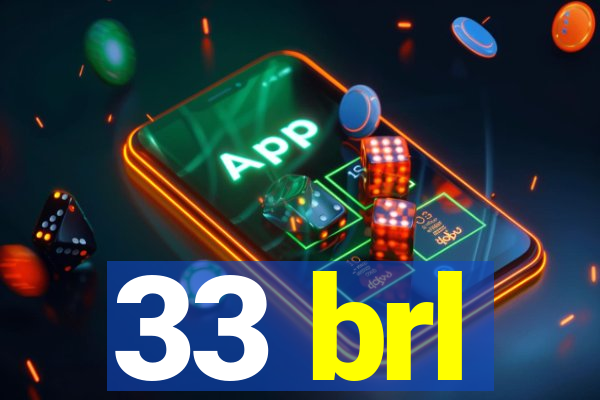 33 brl