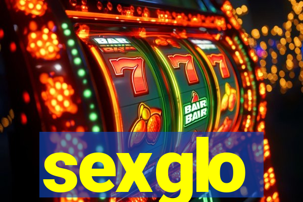 sexglo