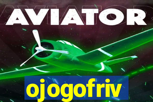 ojogofriv