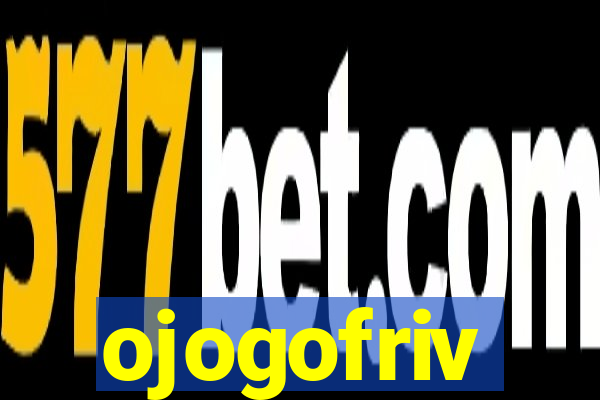 ojogofriv