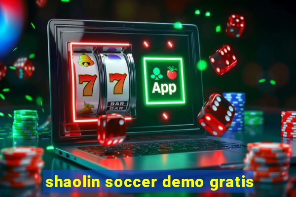 shaolin soccer demo gratis