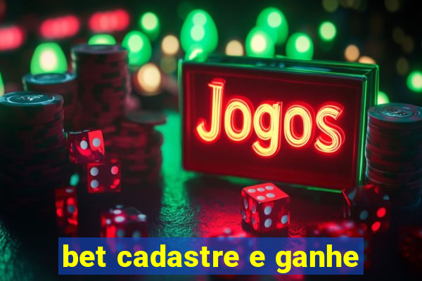 bet cadastre e ganhe
