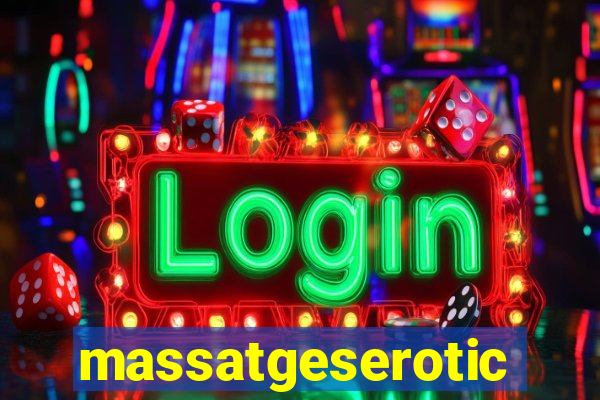 massatgeserotics's
