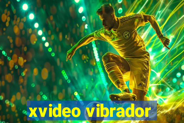 xvideo vibrador
