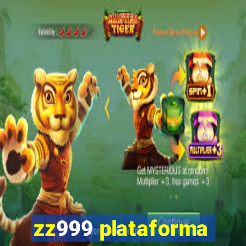 zz999 plataforma