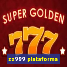 zz999 plataforma