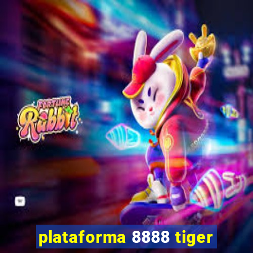 plataforma 8888 tiger