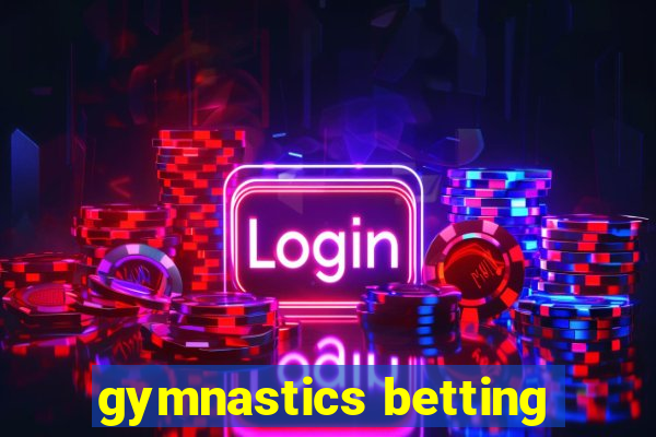 gymnastics betting