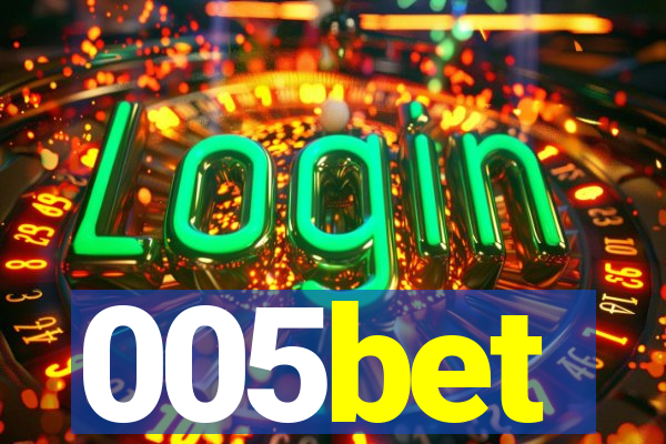 005bet