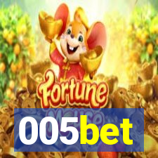 005bet