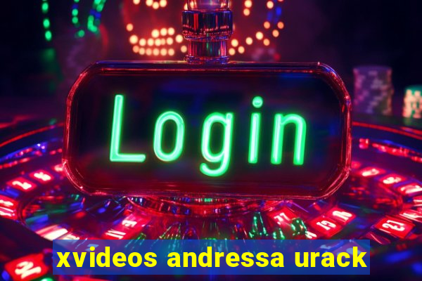 xvideos andressa urack