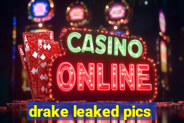 drake leaked pics