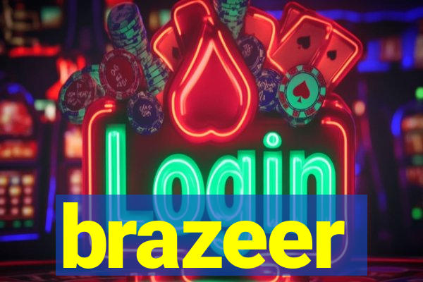 brazeer