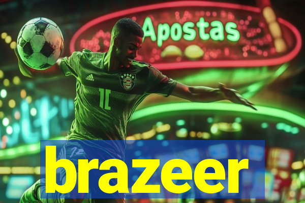 brazeer