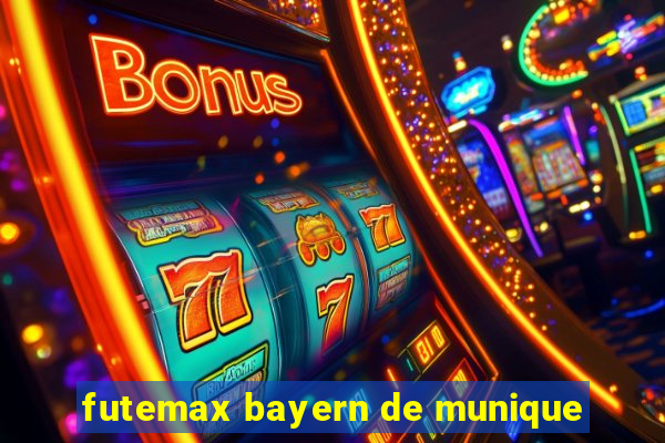 futemax bayern de munique