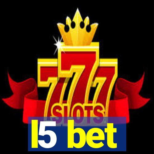 l5 bet