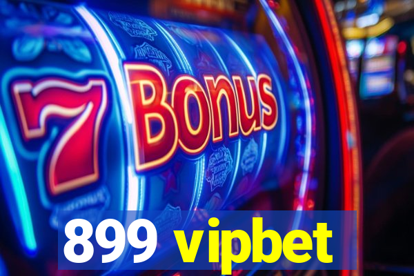 899 vipbet