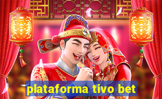 plataforma tivo bet