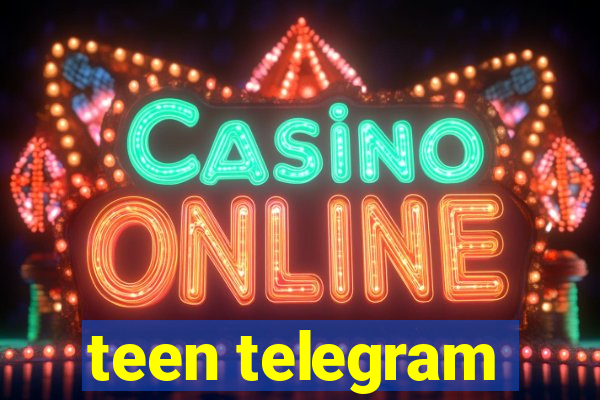 teen telegram