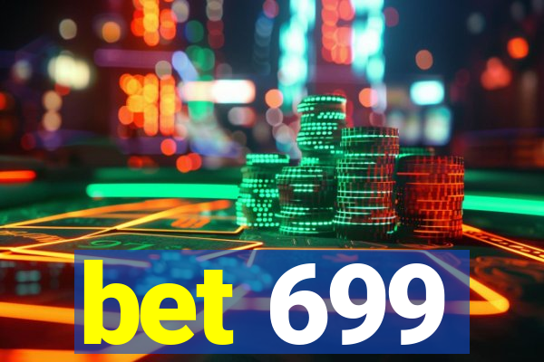 bet 699