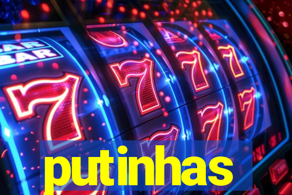 putinhas