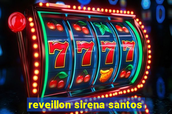 reveillon sirena santos