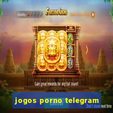 jogos porno telegram
