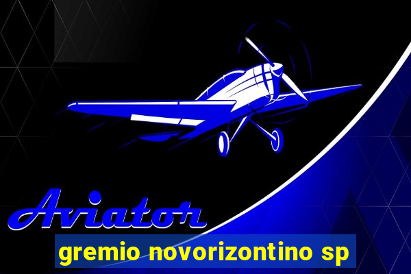 gremio novorizontino sp