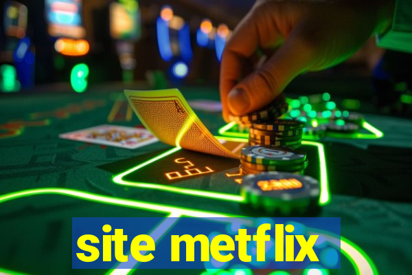 site metflix