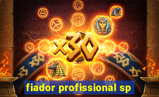fiador profissional sp