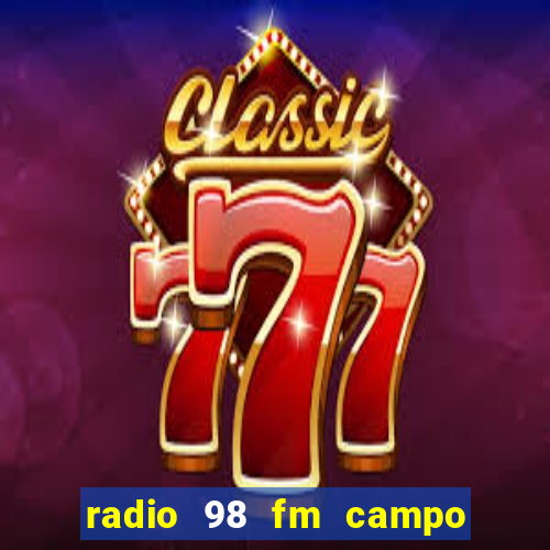radio 98 fm campo formoso bahia