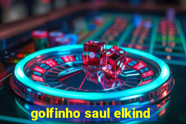 golfinho saul elkind