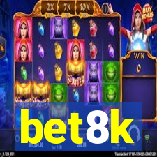 bet8k
