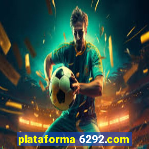 plataforma 6292.com